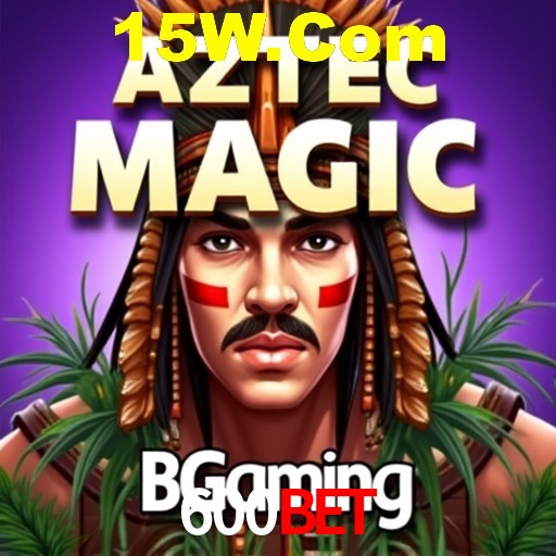 600Bet,600 Bet App